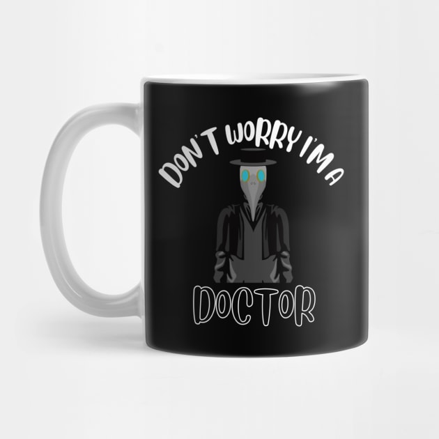 Don't Worry I'm A Doctor by NivousArts